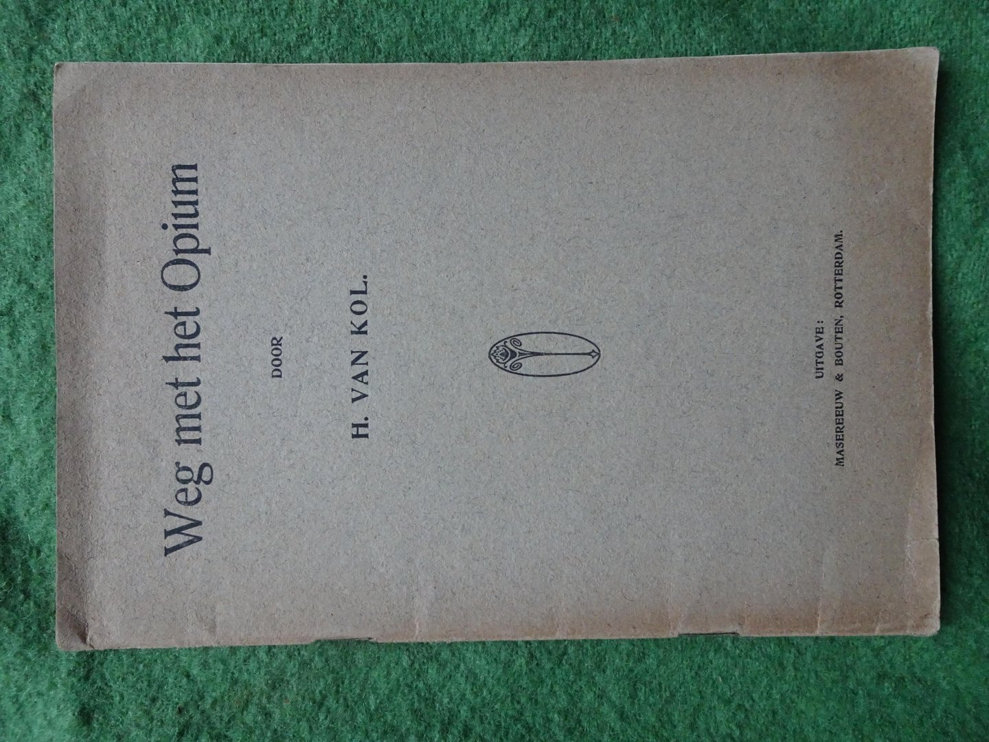 Kol, H. van - WEG MET HET OPIUM