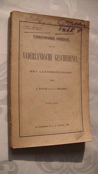 Nuiver A en Reinders O.J. ( DuijserJ.L.Ph. / Bolkestein G. ) - Tijdrekenkundig overzicht van de vaderlandsche geschiedenis met aantekeningen.