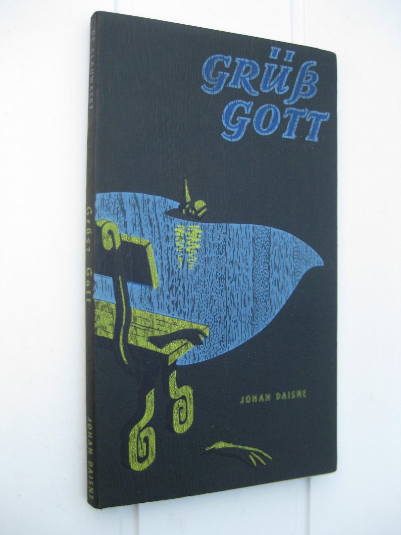 Daisne, Johan - Grüsz Gott. Een idylle uit Carinthië.