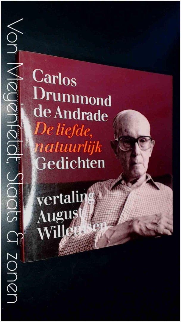 Drummond de Andrade, Carlos - De liefde, natuurlijk