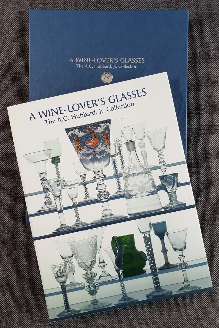 Lloyd, Ward - A Wine-Lover's Glasses  [The A.C. Hubbard Jr. Collection of Antique English Drinking Glasses and Bottles]