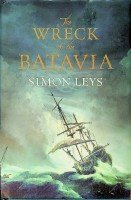 Leys, S - The Wreck of the Batavia