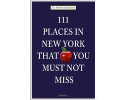 Jo-Anne Elikann - 111 Places In New York That You Must Not