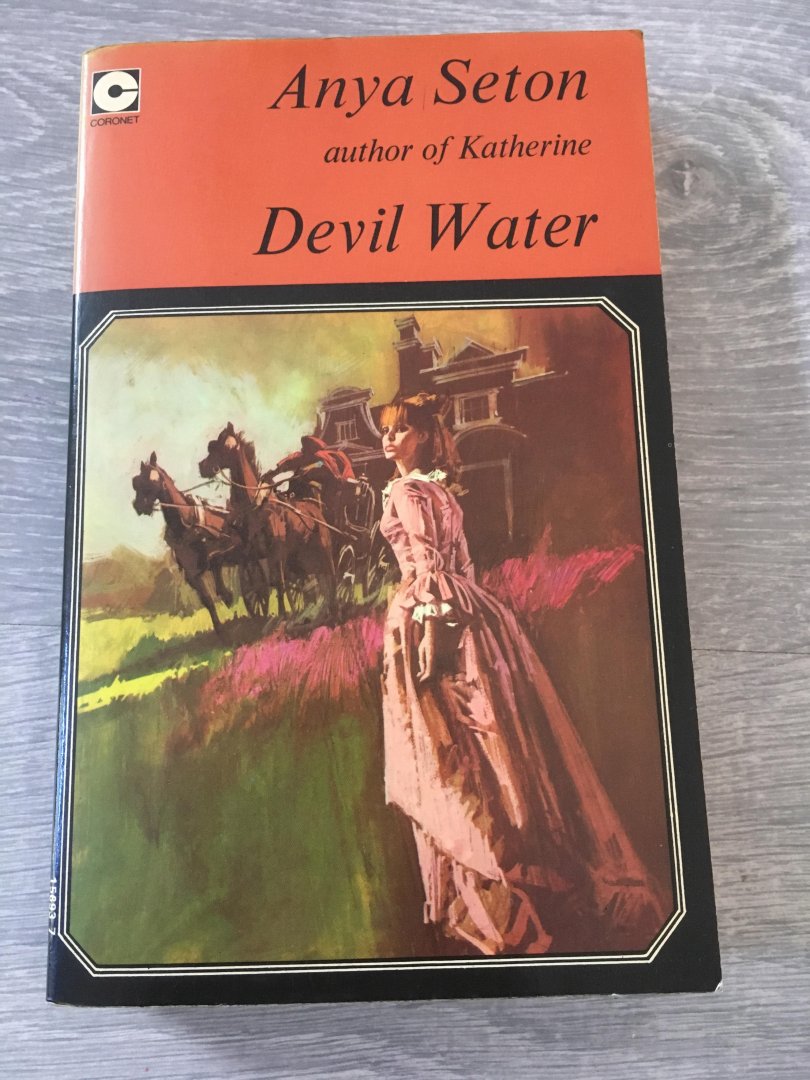 Anya Seton - Devil Water