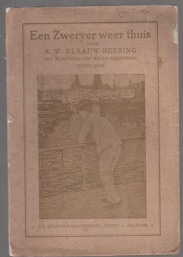 Blaauw-Heering,A.W. - Een zwerver weer thuis