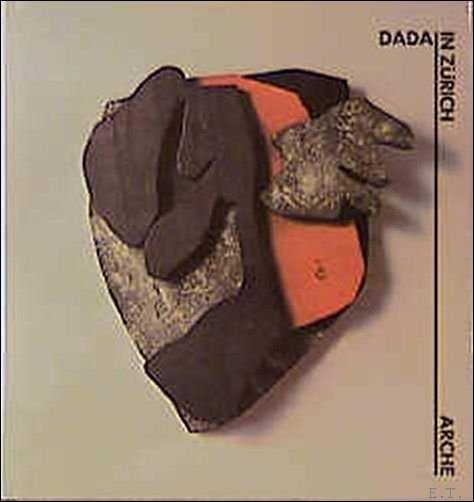 Bolliger, Hans, Guido Magnaguagno und Raimund Meyer - Dada in Z rich
