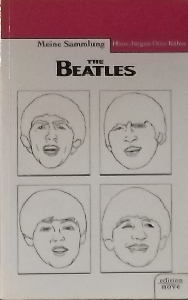 Hans Jürgen Otto Kühne - Meine Sammlung The Beatles