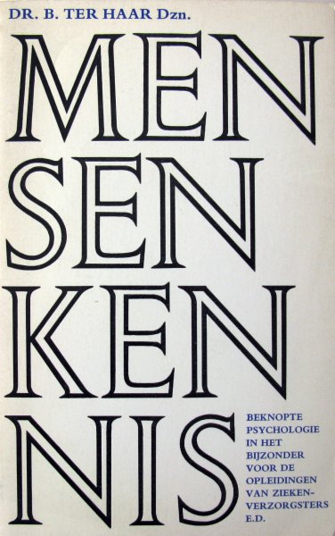 Haar, Dr. B. ter - Mensenkennis