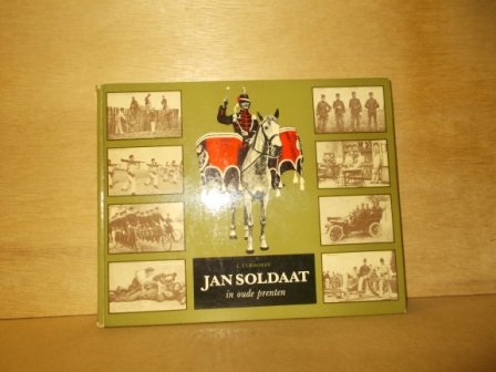 Verhoeff, L. - Jan soldaat in oude prenten