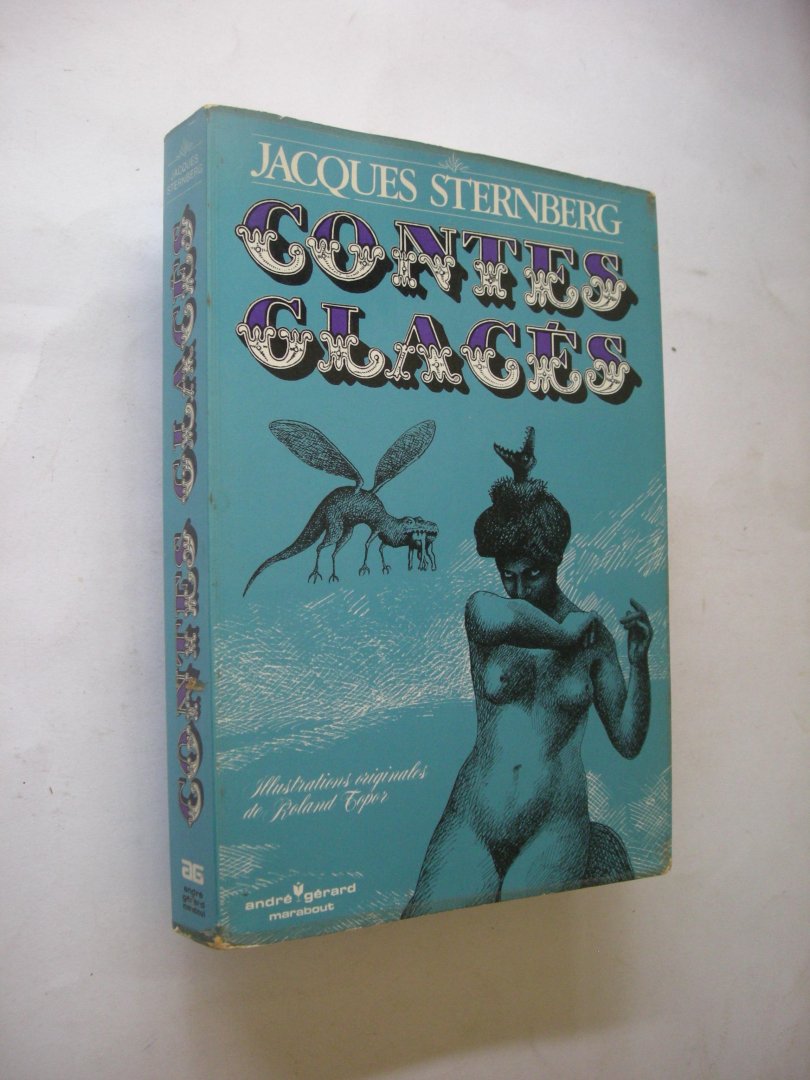 Sternberg, Jacques / Topor, Roland, illustrations originales - Contes glaces