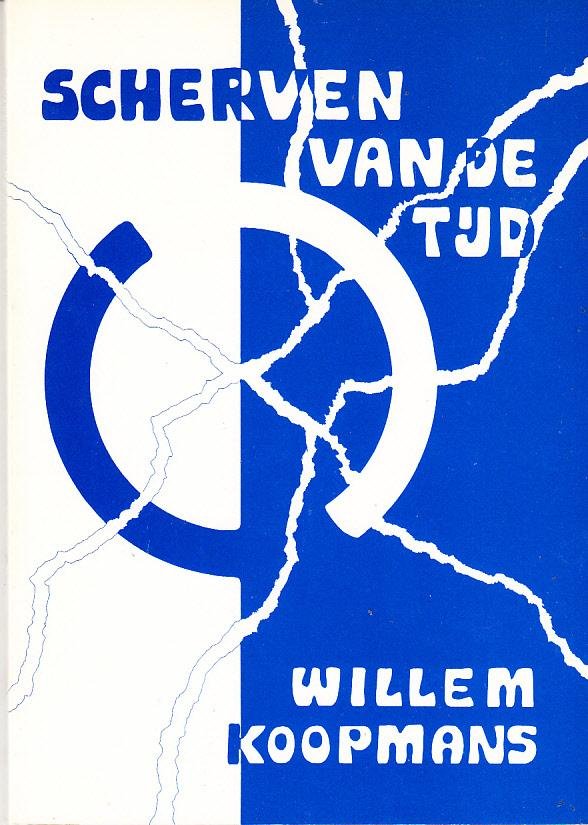 Willem Koopmans - Scherven van de Tijd - gedichten