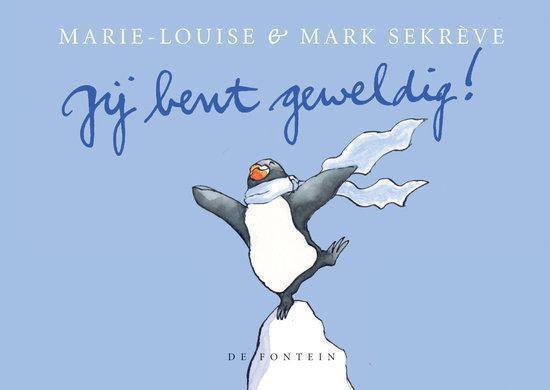 Sekrève, Marie-Louise - Jij bent geweldig!
