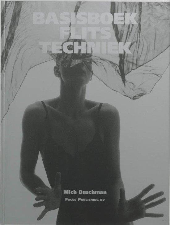 Buschman ,Mich - Basisboek  Flitstechniek