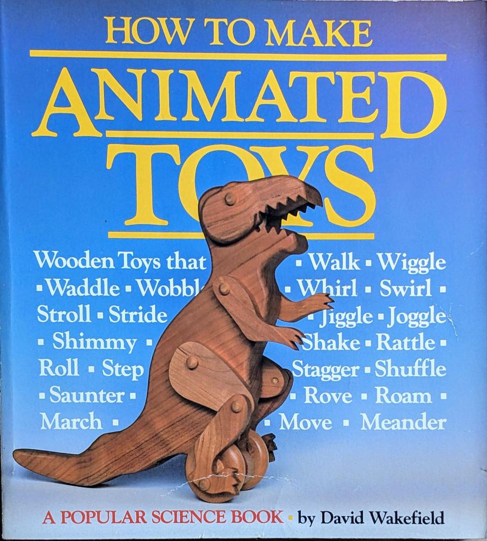David Wakefield - How to make Animated Toys