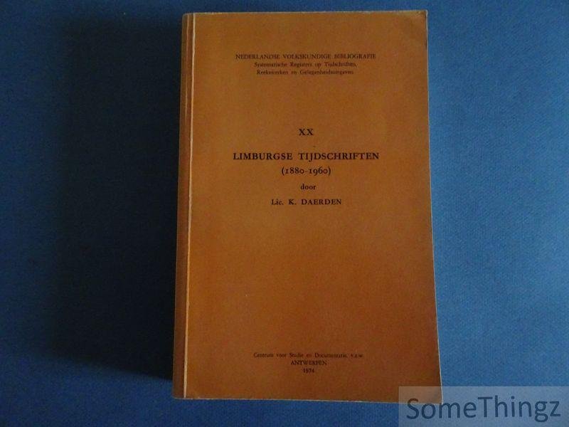 Daerden, K. - Limburgse tijdschriften (1880-1960). [Nederlandse Volkskundige Bibliografie. Deel XX.]
