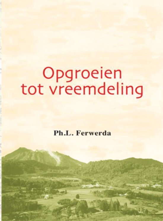 Ferwerda, Ph.L. - Opgroeien tot vreemdeling