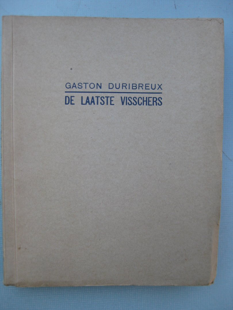 Duribreux, Gaston - De laatste visschers.