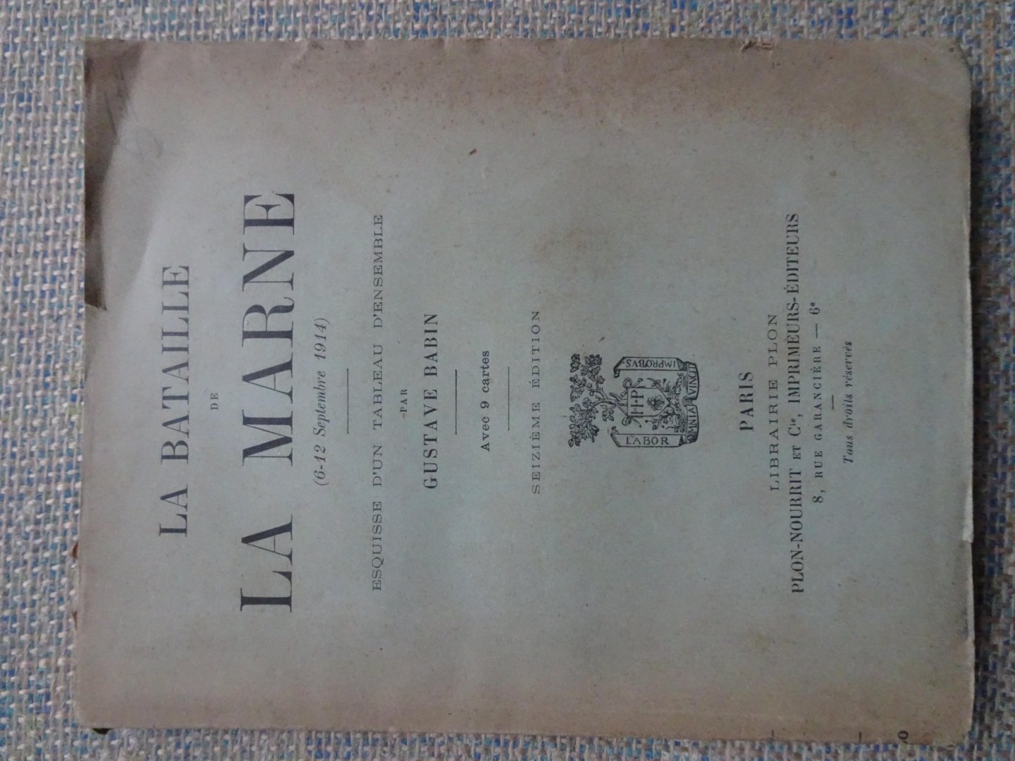 Babin, Gustave - LA BATAILLE DE LA MARNE (6-12 Septembre 1914) Esquisse d'un tableau d'ensemble. Avec 9 cartes.