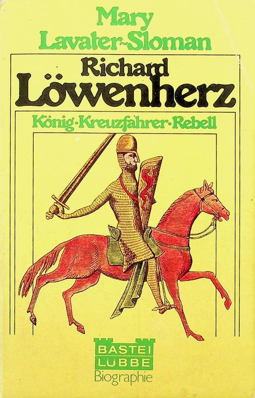 Lavater-Sloman, Mary - Richard Löwenherz.
