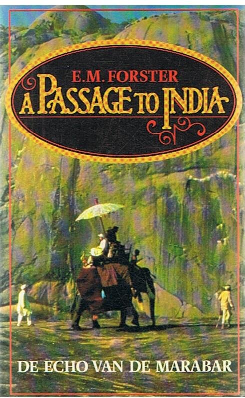 Forster, EM - A passage to India - De echo van de Marabar