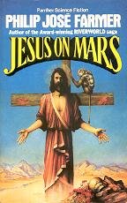 Farmer, Philip J. - Jesus on Mars