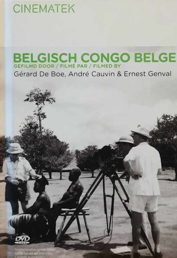 Gérard De Boe, André Cauvin et Ernest Genval - Belgisch Congo Belge (2 DVD + boek)