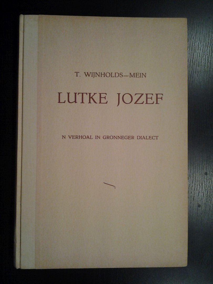 Wijnholds-Mein, T. - Lutke Jozef
