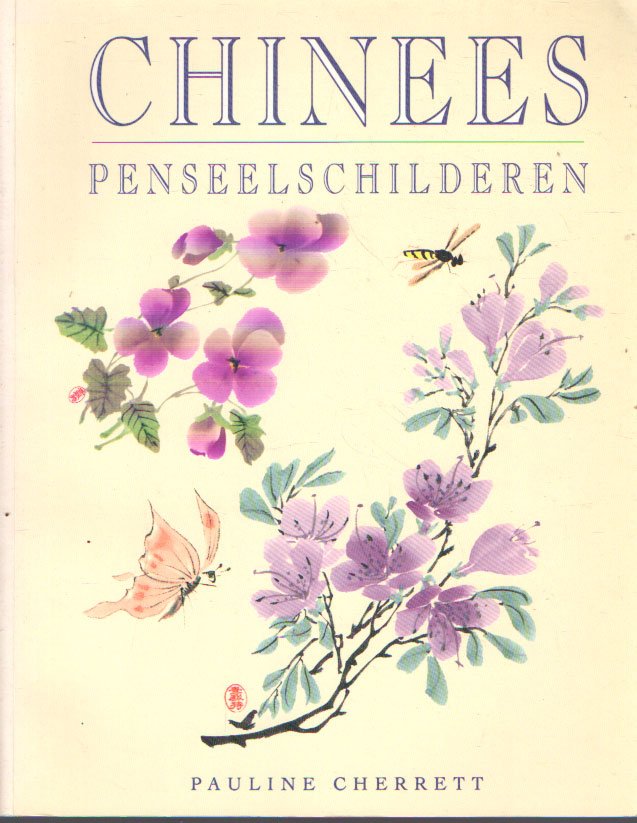 Cherret, Pauline - Chinees penseelschilderen