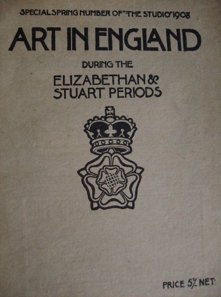 Vallance, Aymer / Malcolm C.Salaman /ea. - Art in England during the Elizabethan & Stuart periods