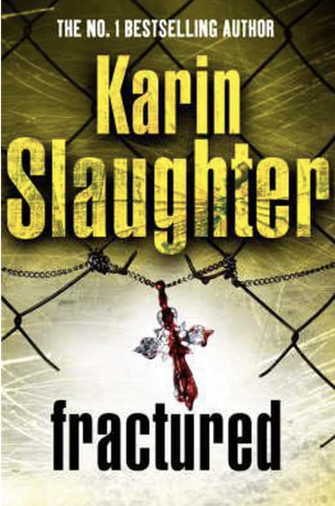 Slaughter, Karin - Fractured