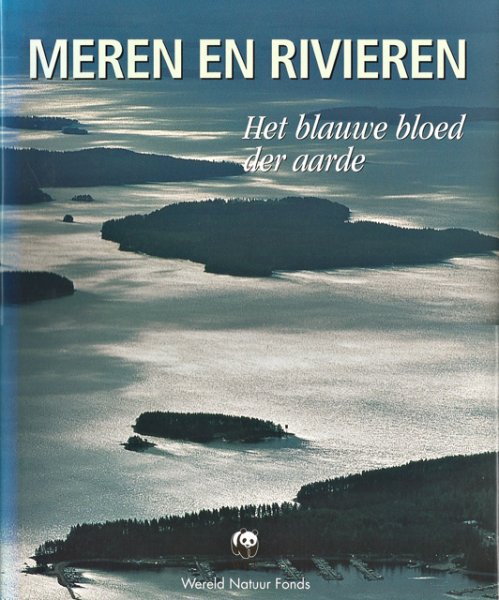 Lieckfeld, Claus-Peter (red.) - Meren en rivieren. Het blauwe bloed der aarde