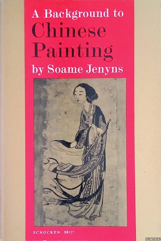 Jenyns, Soame - A Background to Chinese Painting