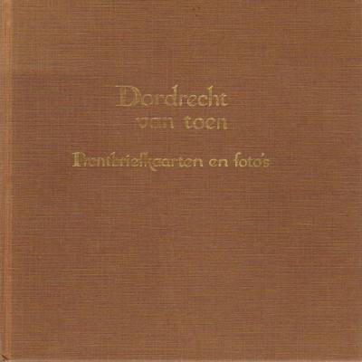chr.J. Walson - Dordrecht van toen prentbriefkaarten en foto's