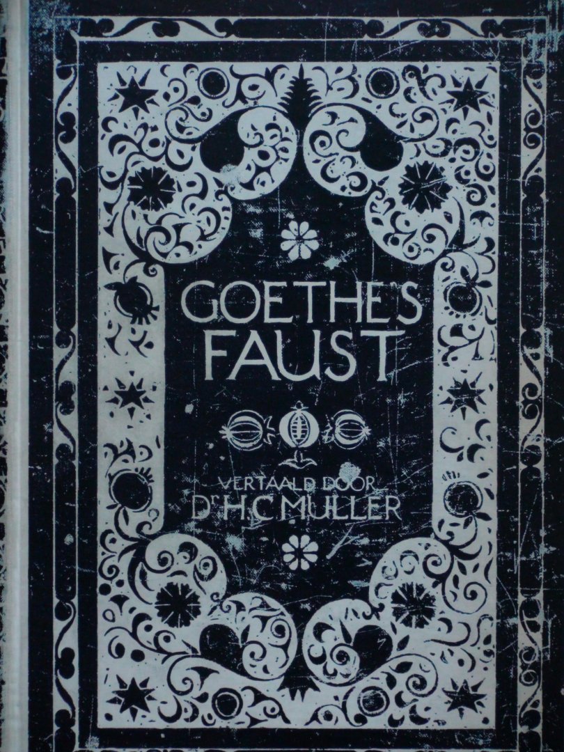 Goethe - Goethe's Faust. Vertaling: Dr.H.C. Muller
