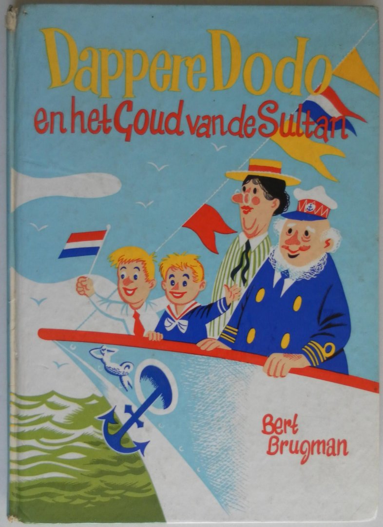 Brugman Bert, bewerking: Amstel Max van, ill. Voges Carol - Dappere Dodo en het goud van de Sultan deel 3