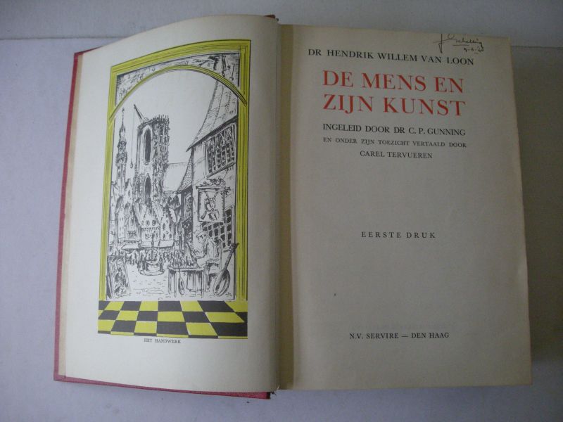 Loon, Hendrik Willem van / Gunning, C.P., inl. / Tervueren, C. vert.uit het Amerikaans - De mens en zijn kunst (The Arts)