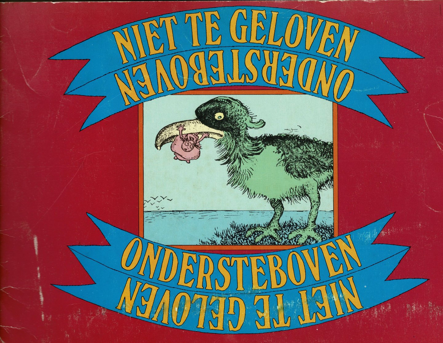 Verbeek,Gustave - niet te geloven ondersteboven