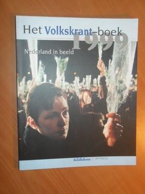 Koning, D. - Het Volkskrant-boek 1999. Nederland in beeld