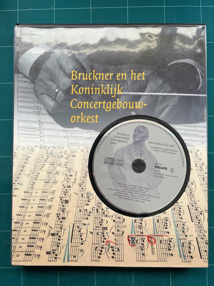  - Bruckner en het Koninklijk Concertgebouworkest + CD / druk 1