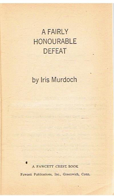 Murdoch, Iris - A fairly honourable defeat