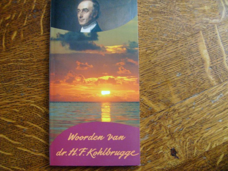 Kohlbrugge H.F. - Woorden van dr. H.F. Kohlbrugge