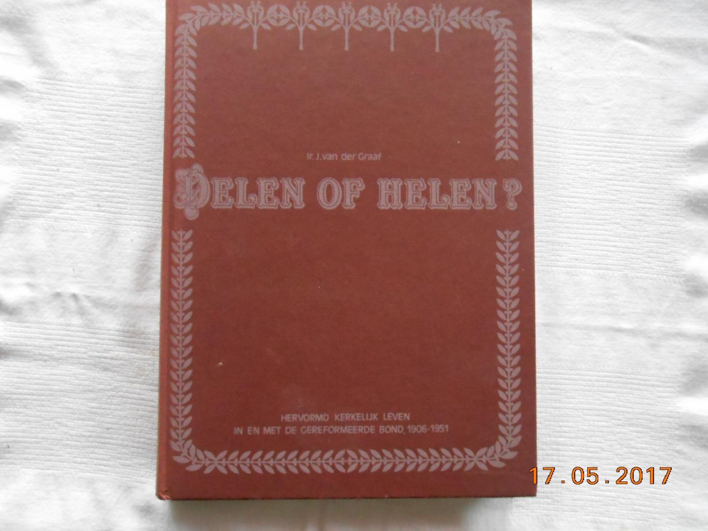 Ir J van der Graaf - Delen of Helen ?