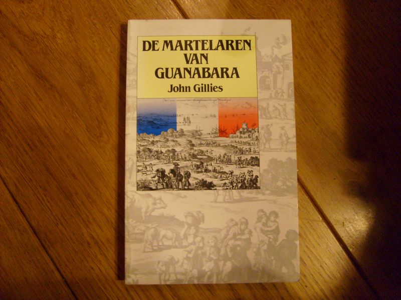 Gillies John - De martelaren van Guanabara