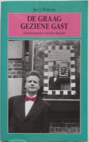 Pieterse Jan J - De graag geziene gast Voorleesteksten uit het theater