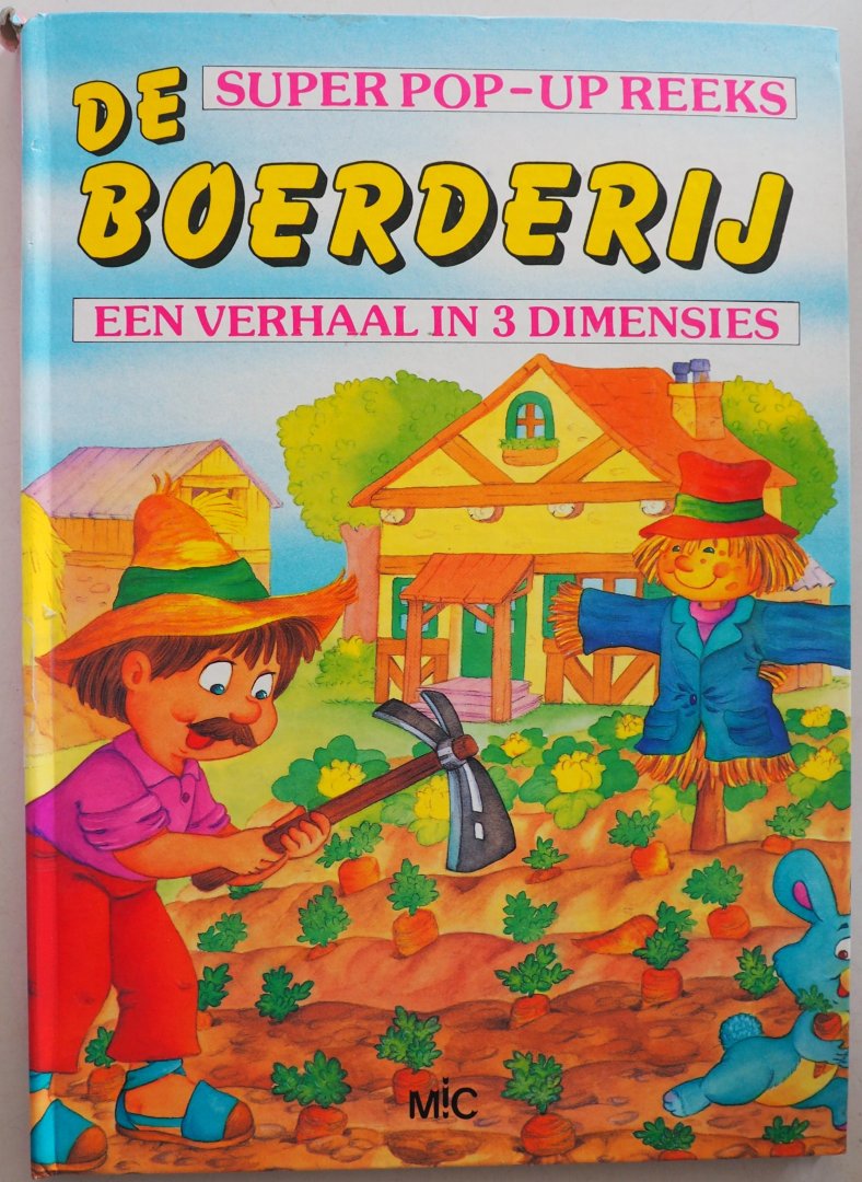  - De boerderij een verhaal in 3 dimensies Super Pop-up reeks