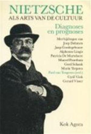 Tongeren, P. van (red.) - Nietzsche als arts van de cultuur - Diagnoses en Prognoses (druk 1)