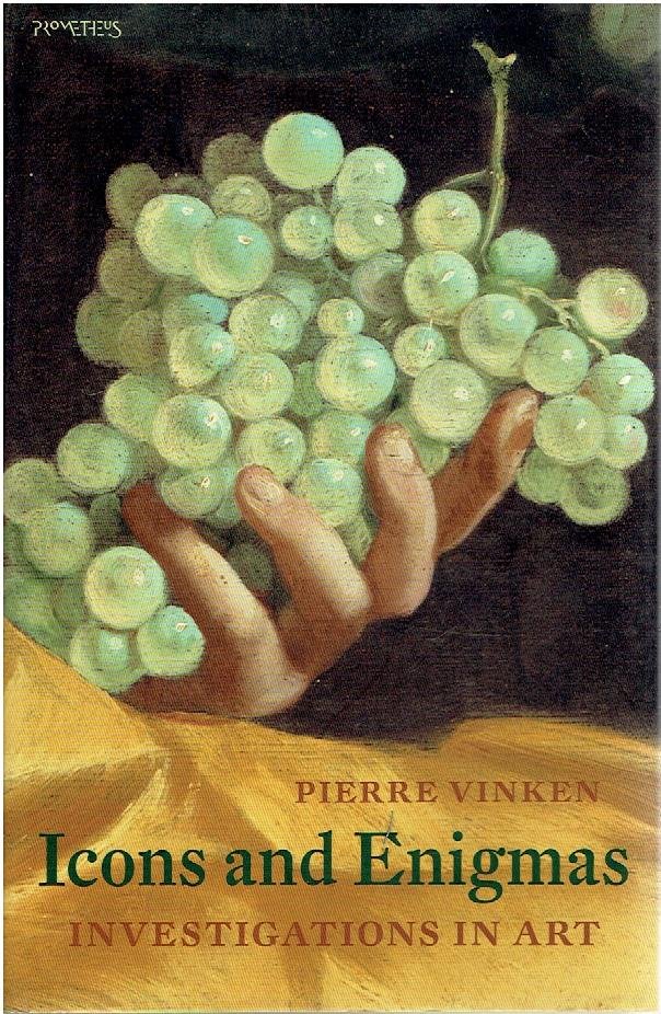 VINKEN, Pierre - Icons and Enigmas - Investigations in art. Edited by Christopher Paparella and Heleen Vinken.