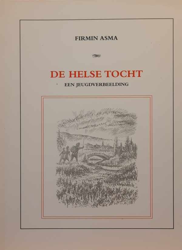 ASMA Firmin - De helse tocht - een jeugdverbeelding