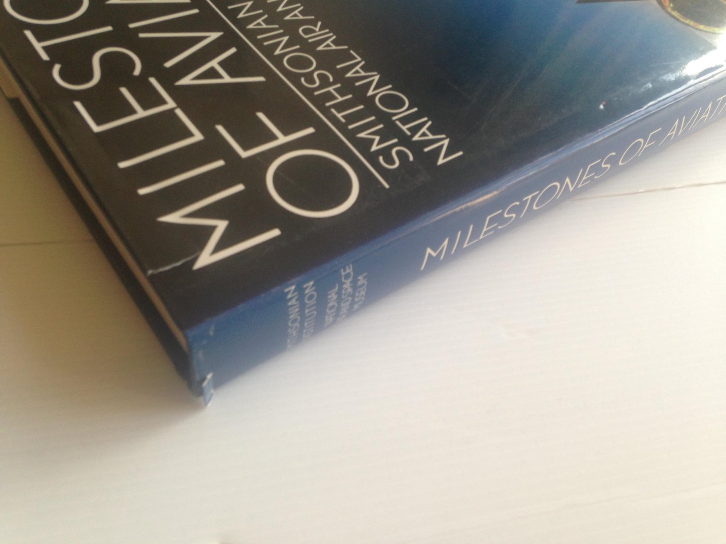 Greenwood, John T. , Ed. - Milestones of Aviation, Smithsonian Insitution National Air and Space Museum