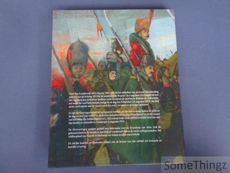Pas, Aloïs. - Naar den oorlog : herinneringen 1914-1915 van een Londerzeelse karabinier te velde, gewond en krijgsgevangen.
